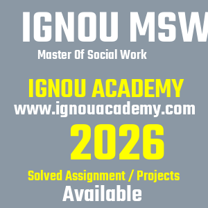 IGNOU MSW SOLVED ASSIGNMENT 2026